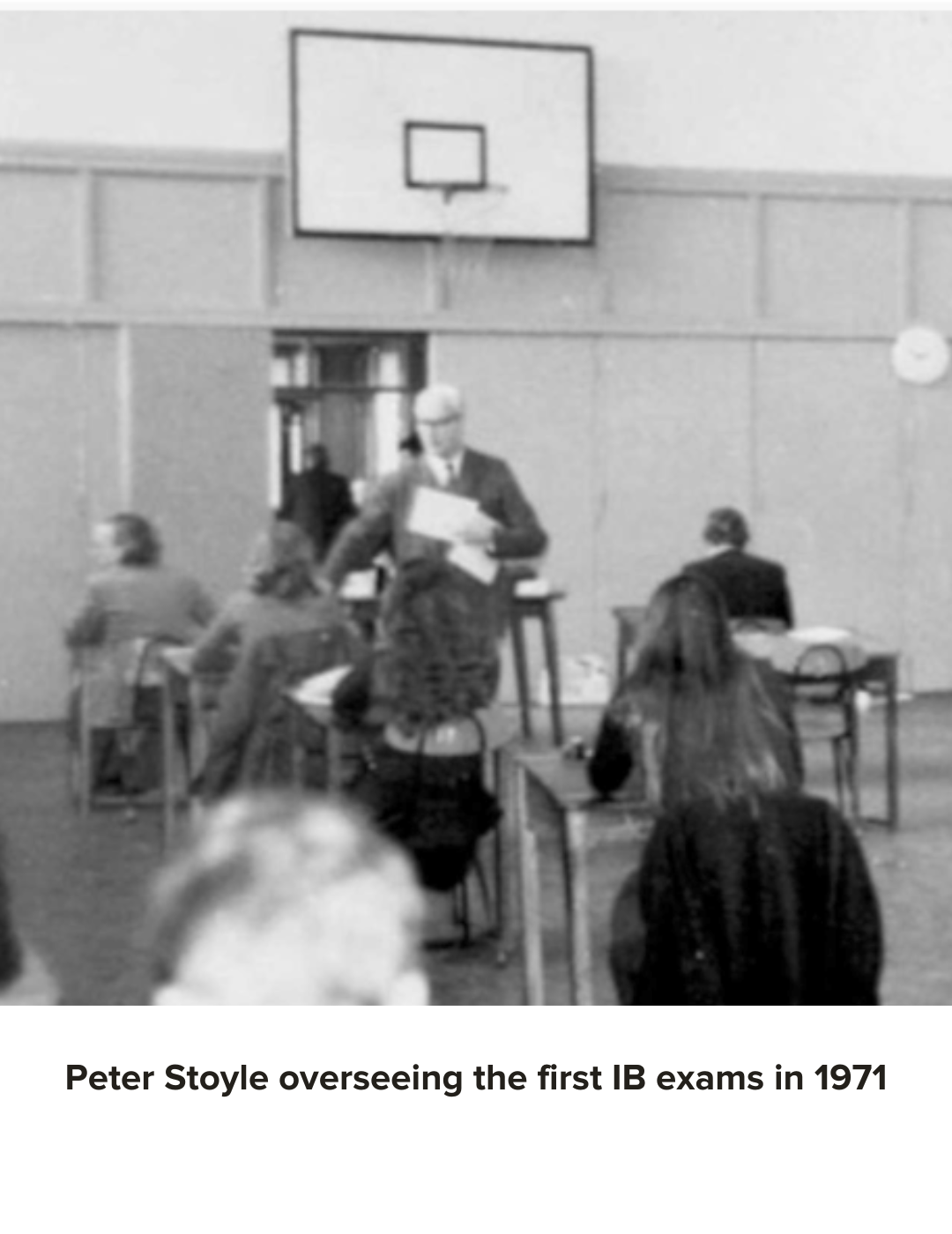 Peter Stoyle overseeing the first IB exams